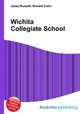 Wichita Collegiate School, Jesse Russell,Ronald Cohn 