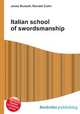 Italian school of swordsmanship, Jesse Russell,Ronald Cohn 
