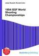1954 ISSF World Shooting Championships, Jesse Russell,Ronald Cohn 