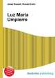 Luz Maria Umpierre, Jesse Russell,Ronald Cohn 
