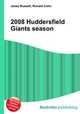 2008 Huddersfield Giants season, Jesse Russell,Ronald Cohn 