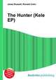 The Hunter (Kele EP), Jesse Russell,Ronald Cohn 