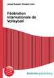 Federation Internationale de Volleyball, Jesse Russell,Ronald Cohn 