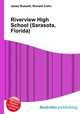 Riverview High School (Sarasota, Florida), Jesse Russell,Ronald Cohn 