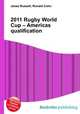 2011 Rugby World Cup – Americas qualification, Jesse Russell,Ronald Cohn 