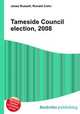 Tameside Council election, 2008, Jesse Russell,Ronald Cohn 