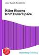 Killer Klowns from Outer Space, Jesse Russell,Ronald Cohn 