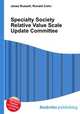 Specialty Society Relative Value Scale Update Committee, Jesse Russell,Ronald Cohn 