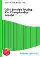 2008 Swedish Touring Car Championship season, Jesse Russell,Ronald Cohn 