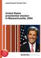 United States presidential election in Massachusetts, 2004, Jesse Russell,Ronald Cohn 