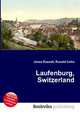 Laufenburg, Switzerland, Jesse Russell,Ronald Cohn 