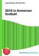 2010 in Armenian football, Jesse Russell,Ronald Cohn 