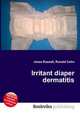 Irritant diaper dermatitis, Jesse Russell,Ronald Cohn 