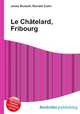 Le Chatelard, Fribourg, Jesse Russell,Ronald Cohn 