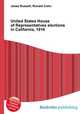 United States House of Representatives elections in California, 1916, Jesse Russell,Ronald Cohn 