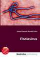 Ebolavirus, Jesse Russell,Ronald Cohn 