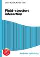 Fluid–structure interaction, Jesse Russell,Ronald Cohn 