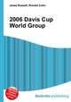 2006 Davis Cup World Group, Jesse Russell,Ronald Cohn 