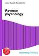 Reverse psychology, Jesse Russell,Ronald Cohn 