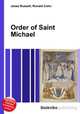 Order of Saint Michael, Jesse Russell,Ronald Cohn 