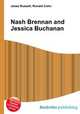 Nash Brennan and Jessica Buchanan, Jesse Russell,Ronald Cohn 