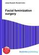 Facial feminization surgery, Jesse Russell,Ronald Cohn 