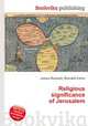 Religious significance of Jerusalem, Jesse Russell,Ronald Cohn 