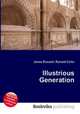 Illustrious Generation, Jesse Russell,Ronald Cohn 