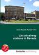 List of railway stations in Bavaria, Jesse Russell,Ronald Cohn 