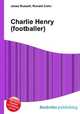 Charlie Henry (footballer), Jesse Russell,Ronald Cohn 