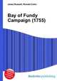 Bay of Fundy Campaign (1755), Jesse Russell,Ronald Cohn 