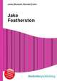 Jake Featherston, Jesse Russell,Ronald Cohn 