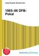 1985–86 DFB-Pokal, Jesse Russell,Ronald Cohn 