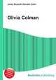 Olivia Colman, Jesse Russell,Ronald Cohn 