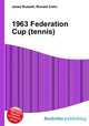 1963 Federation Cup (tennis), Jesse Russell,Ronald Cohn 