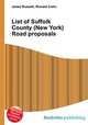 List of Suffolk County (New York) Road proposals, Jesse Russell,Ronald Cohn 