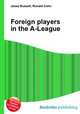 Foreign players in the A-League, Jesse Russell,Ronald Cohn 