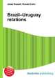 Brazil–Uruguay relations, Jesse Russell,Ronald Cohn 