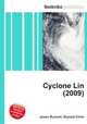 Cyclone Lin (2009), Jesse Russell,Ronald Cohn 
