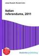 Italian referendums, 2011, Jesse Russell,Ronald Cohn 