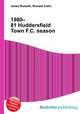 1980–81 Huddersfield Town F.C. season, Jesse Russell,Ronald Cohn 