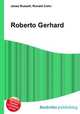 Roberto Gerhard, Jesse Russell,Ronald Cohn 