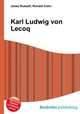 Karl Ludwig von Lecoq, Jesse Russell,Ronald Cohn 