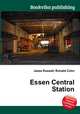 Essen Central Station, Jesse Russell,Ronald Cohn 