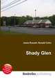 Shady Glen, Jesse Russell,Ronald Cohn 