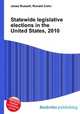 Statewide legislative elections in the United States, 2010, Jesse Russell,Ronald Cohn 