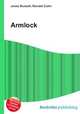 Armlock, Jesse Russell,Ronald Cohn 