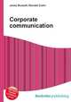Corporate communication, Jesse Russell,Ronald Cohn 