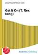 Get It On (T. Rex song), Jesse Russell,Ronald Cohn 