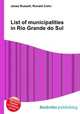 List of municipalities in Rio Grande do Sul, Jesse Russell,Ronald Cohn 